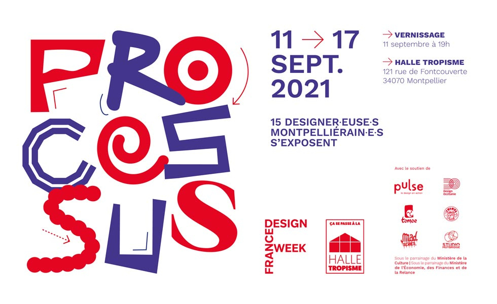 Exposition Processus dans le cadre de France Design Week 2021
