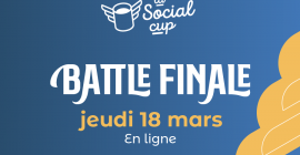 Battle finale de la Social Cup le 18 mars