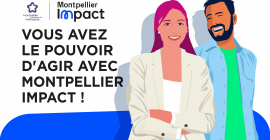 Vous avez le pouvoir d'agir avec Montpellier Impact !